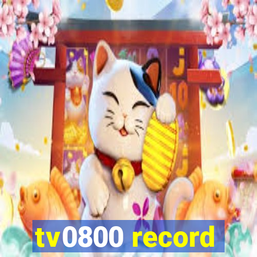 tv0800 record